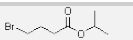 (Isopropyl 4-bromo butyrate)
