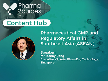 Pharmaceutical GMP and Regulatory Affairs in Southeast Asia