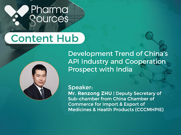 Development Trend of China’s API Industry and Cooperation Prospect with India