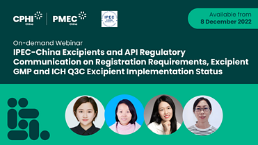IPEC-China Excipients and API Regulatory Communication on Registration Requirements, Excipient GMP and ICH Q3C Excipient Implementation Status