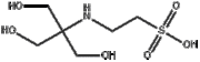 2-[Tris(hydroxymethyl)methylamino]-1-ethanesulfonic acid