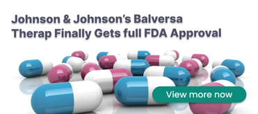 强生公司的Balversa疗法最终获得美国食品药品监督管理局的全面批准