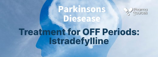 Treatment for Parkinson's OFF Periods: Istradefylline