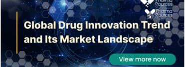 Global Drug Innovation Trend and Its Market Landscape