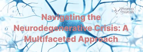 Navigating the Neurodegenerative Crisis: A Multifaceted Approach