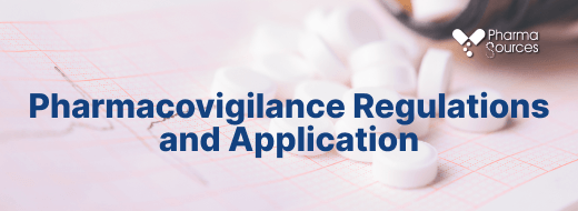 Pharmacovigilance Regulations and Application