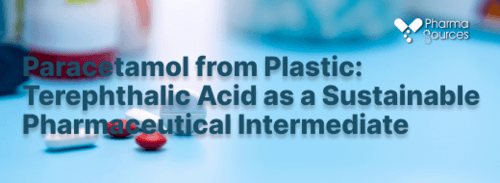 Paracetamol from Plastic: Terephthalic Acid as a Sustainable Pharmaceutical Intermediate