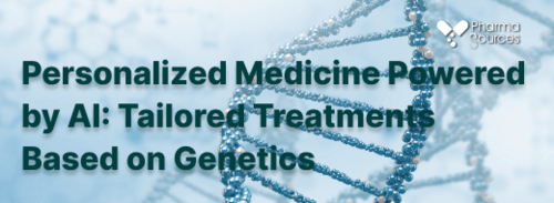 Personalized Medicine Powered by AI: Tailored Treatments Based on Genetics