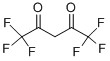 Hexafluoroacetylacetone