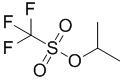 Isopropyl Triflate